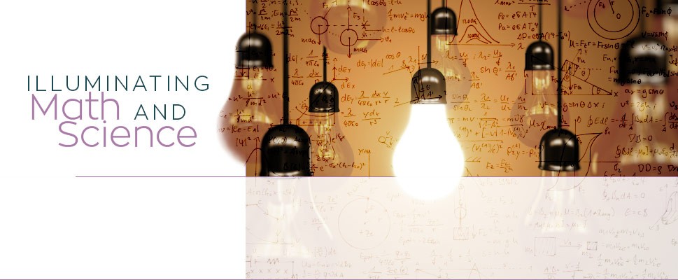 Illuminating Math and Science