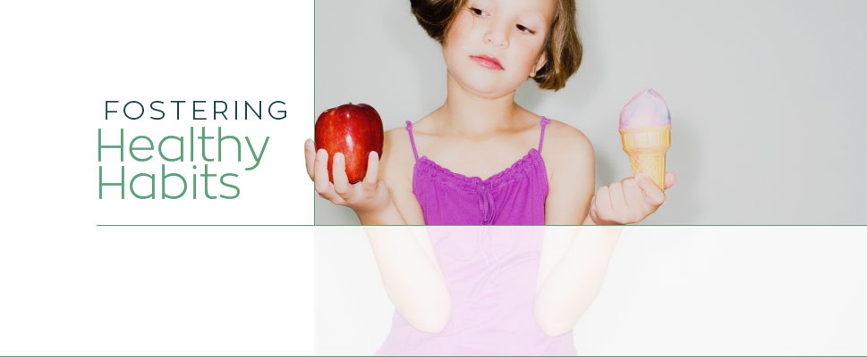 Fostering Healthy Habits